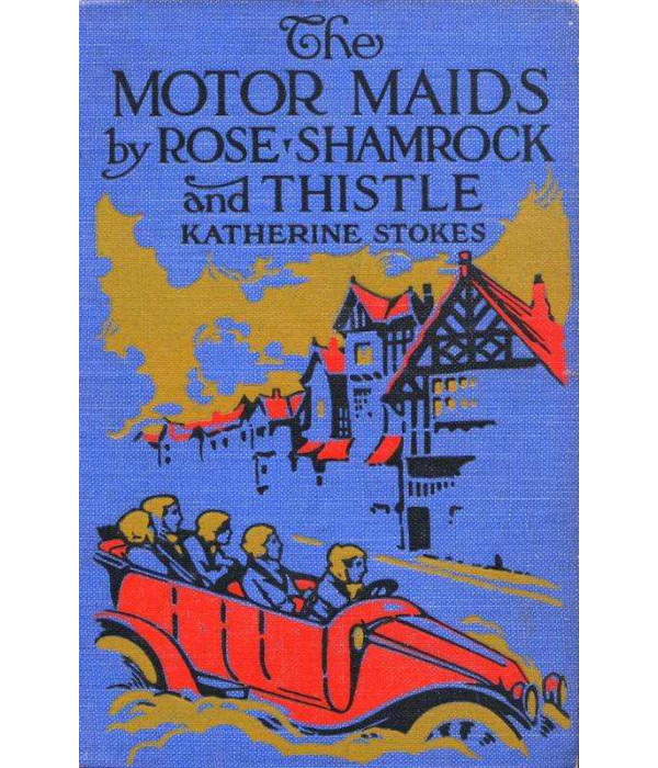 The Motor Maids by Rose, Shamrock and Thistle