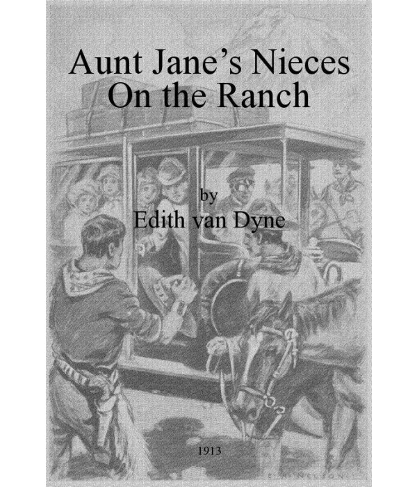 Aunt Jane's Nieces on the Ranch