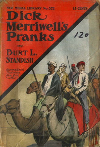 Dick Merriwell's Pranks; Or, Lively Times in the Orient