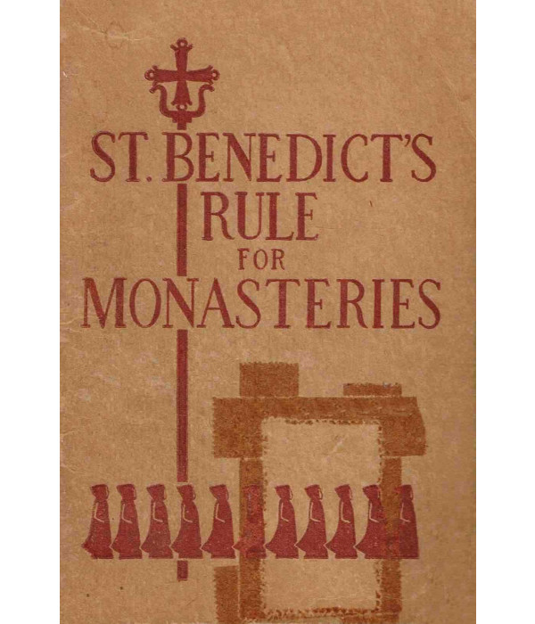 St. Benedict’s Rule for Monasteries