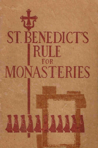 St. Benedict’s Rule for Monasteries